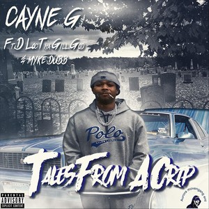 Tales from a Crip (feat. D-Loc the Gill God & Myke Dubb)