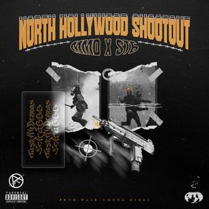 NORTH HOLLYWOOD SHOOTOUT (Explicit)