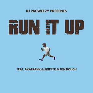 Run It Up (Explicit)