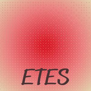 Etes