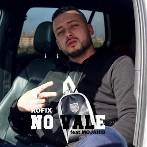 No vale (feat. Mojahid) [Explicit]