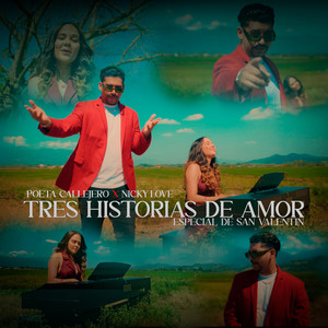 Tres Historias De Amor (Especial De San Valentin)