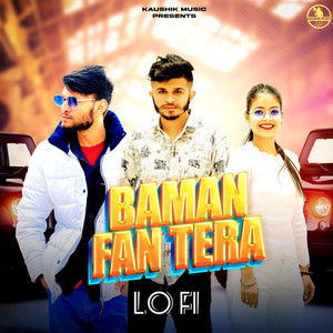 Baman Fan Tera (Lofi Version|Lofi)