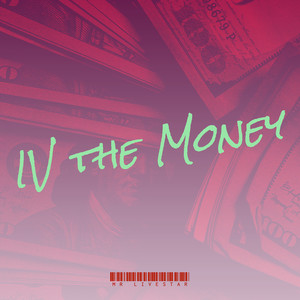 IV the Money (Explicit)