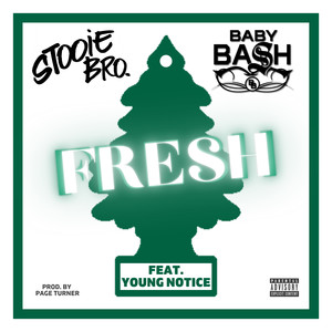 Fresh (feat. Young Notice) [Explicit]