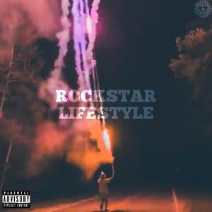 Rockstar Lifestyle (Explicit)