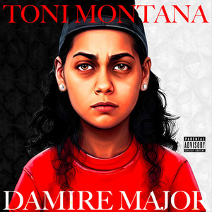 Toni Montana (Explicit)