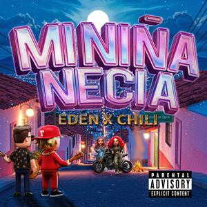 Mi niña necia (feat. Chili)