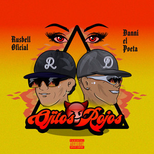 Ojitos Rojos (Explicit)