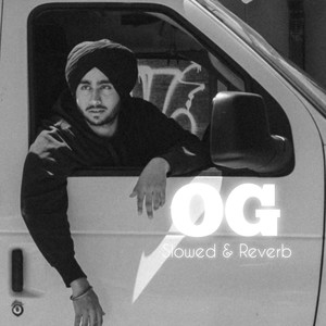 OG (Slowed & Reverb)