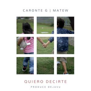 Quiero decirte (feat. Matew)