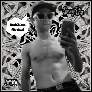 Ambitious Mindset (Explicit)