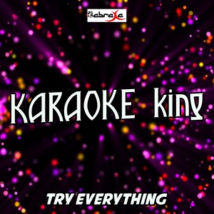 Try Everything(Originally Performed by Shakira) (Karaoke Version)