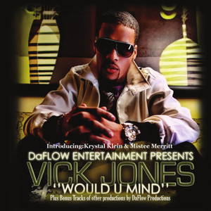 Would U Mind(feat. DaFlow Ent)
