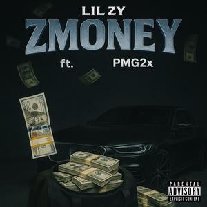 ZMoney (feat. PMG2x) (Explicit)