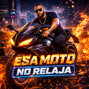 Manuel Paula - Esa Moto No Relaja (Explicit)