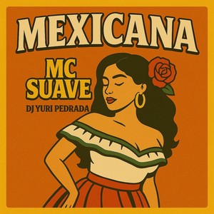 Mexicana (feat. DJ Yuri Pedrada)