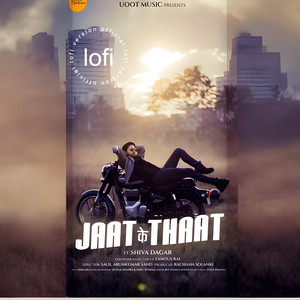 Jaat Ke Thaat (LoFi)