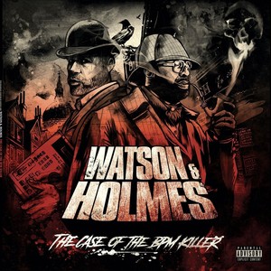 Watson and Holmes 3: The Case of the BPM Killer (Explicit)