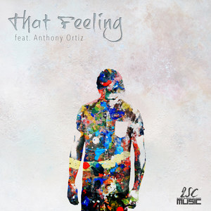 That Feeling (feat. Anthony Ortiz)