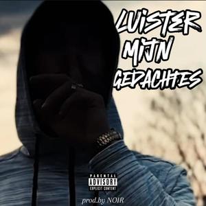 Luister mijn gedachtes (Explicit)