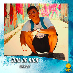 Vida de Rico (Explicit)