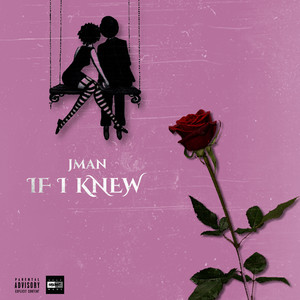 If I Knew (Explicit)