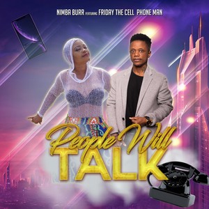 People Will Talk (feat. Friday the Cellphone Man)