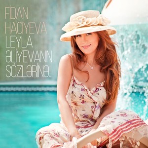 Leyla Əliyevanın Sözlərinə