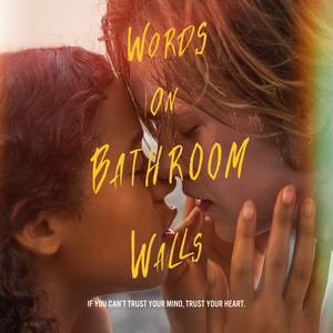 Words on Bathroom Walls (Original Motion Picture Soundtrack) (浴室墙上的字 电影原声带)