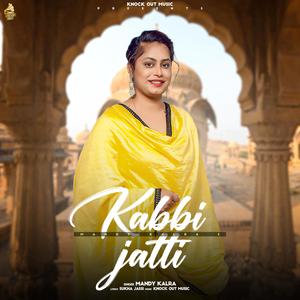 Kabbi Jatti (feat. Mandy Kalra) [Explicit]