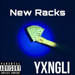 New Racks (Explicit)