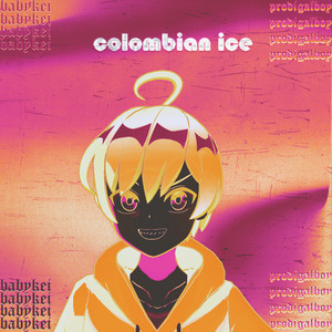 Colombian Ice (Explicit)