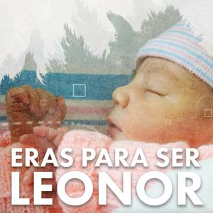 Eras para ser Leonor