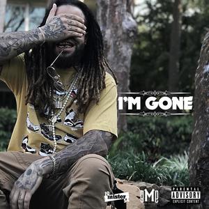 I'M Gone (Explicit)