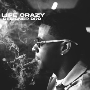 Life Crazy (Explicit)