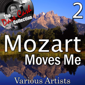 The Dave Cash Collection: Mozart Moves Me, Vol. 2