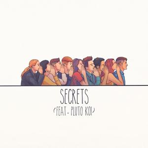 Secrets(feat. Pluto Koi)