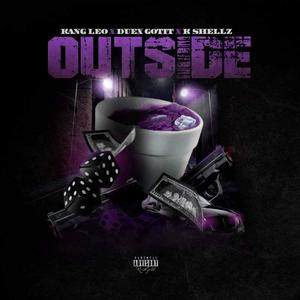 Outside(feat. Kang Leo & Duex Gotit) (Explicit)