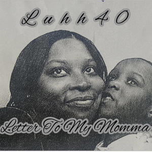 Letter To My Momma (Explicit)