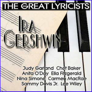 The Great Lyricists – Ira Gershwin