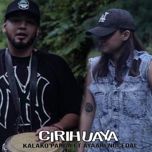 Cirihuaya(feat. Ayari Nocedal) (Explicit)