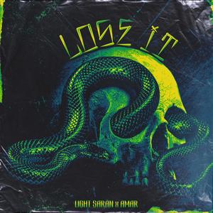 Lose It(feat. Amar) (Explicit)
