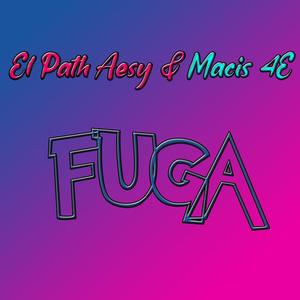 Fuga (feat. Macis 4E)