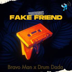 Bravo Man - Fake Friend