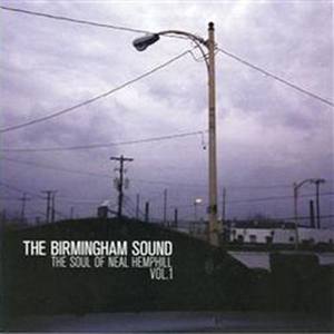 The Birmingham Sound: The Soul Of Neal Hemphill Vol. 1