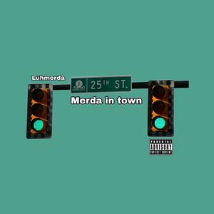 Merda in town (Explicit)