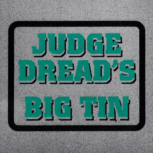 Judge Dread's Big Tin (Explicit)