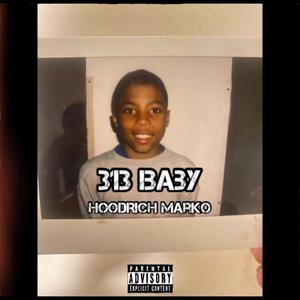 313 BABY (Explicit)