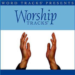 Worship Tracks - Hear Us From Heaven (Performance Track)(Single)